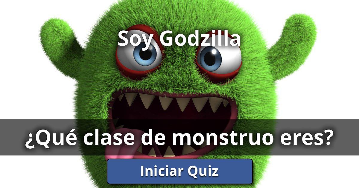 Soy Godzilla ¿Qué Clase De Monstruo Eres? Lusorlab Quizzes